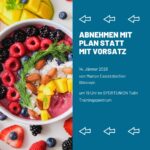 Abnehmen mit Plan